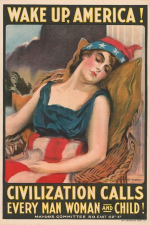 "Wake Up America!" illustrated by James Montgomery Flagg, c. 1917. Brick Store Museum collection.