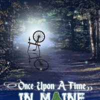 Once Upon a Time in Maine: Fairy Tale Art & Artifacts