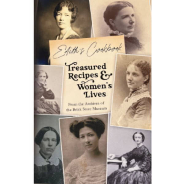 Edith's Cookbook - Treasured Recipes & Women's Lives