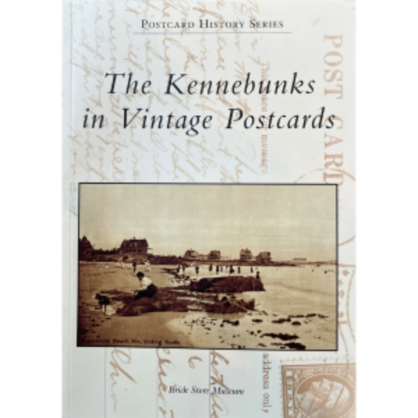 The Kennebunks in Vintage Postcards Book