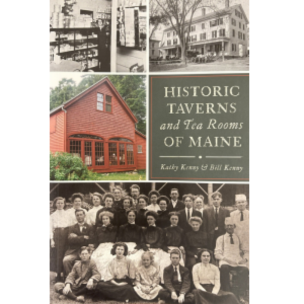 Historic Taverns and Tea Rooms of Maine