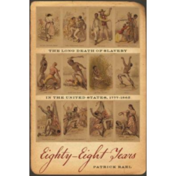 Eighty-Eight Years: The Long Death of Slavery in the United States