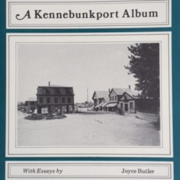 A Kennebunkport Album, by Joyce Butler