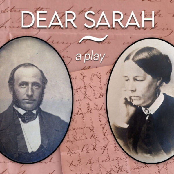 "Dear Sarah" Original Play (virtual)