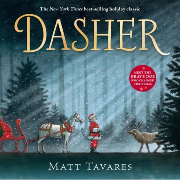 Dasher by Matt Tavares