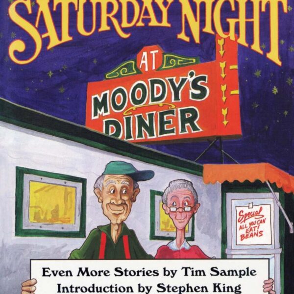 The New Saturday Night at Moody's Diner by Tim Sample